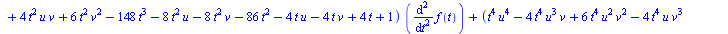 `+`(`*`(4, `*`(diff(diff(diff(diff(diff(diff(f(t), t), t), t), t), t), t), `*`(`^`(t, 9)))), `*`(80, `*`(`^`(t, 8), `*`(diff(diff(diff(diff(diff(f(t), t), t), t), t), t)))), `-`(`*`(`^`(t, 5), `*`(`+`...