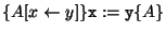 $
\{A[x \leftarrow y]\} \mathtt{x:=y} \{A\}
$