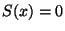 $S(x)=0$